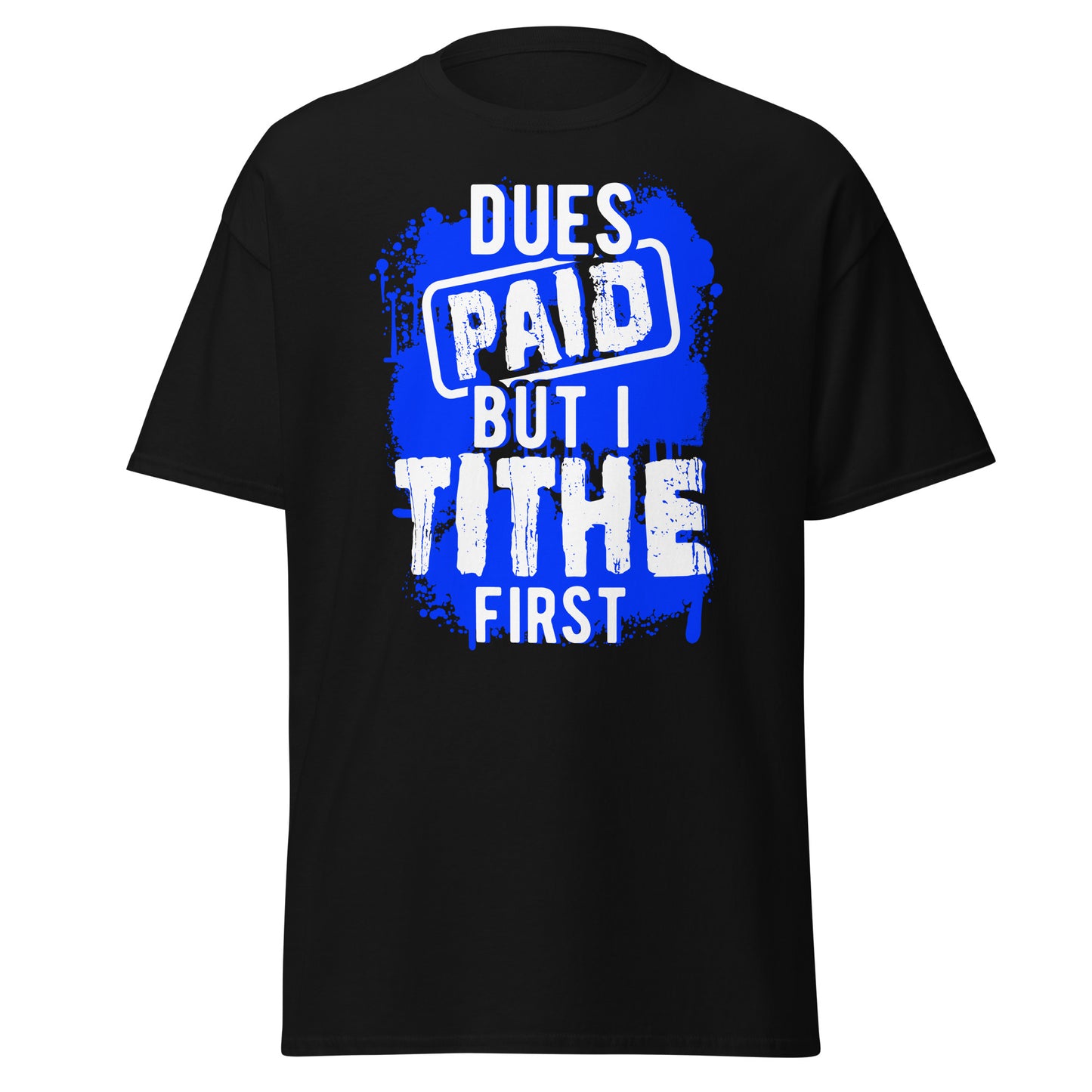 Dues Paid Blue and White T-Shirt