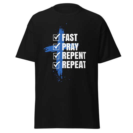 Fast Pray Repent Repeat T Shirt