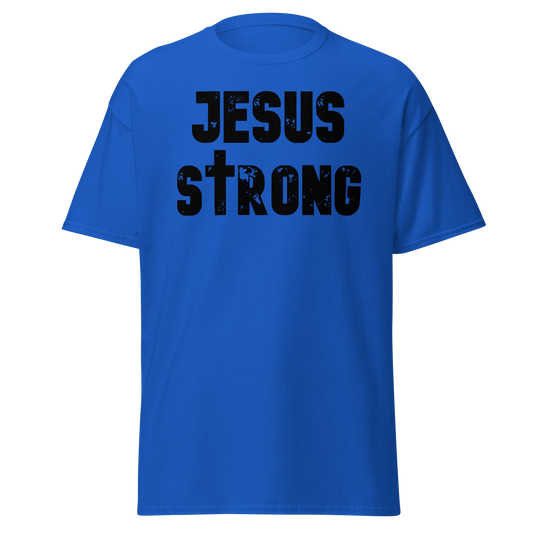 Jesus Strong T- Shirt