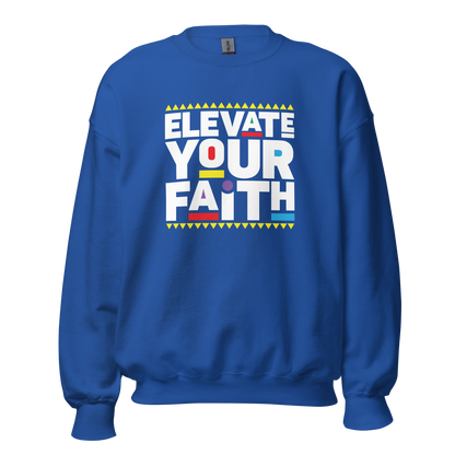 Elevate your Faith Sweatshirt