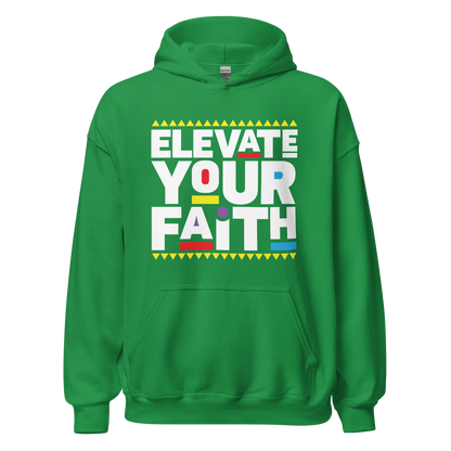 Elevate your Faith Hoodie