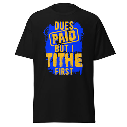 Dues Paid Blue and Gold T-Shirt