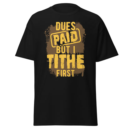 Dues Paid Brown and Gold T-Shirt