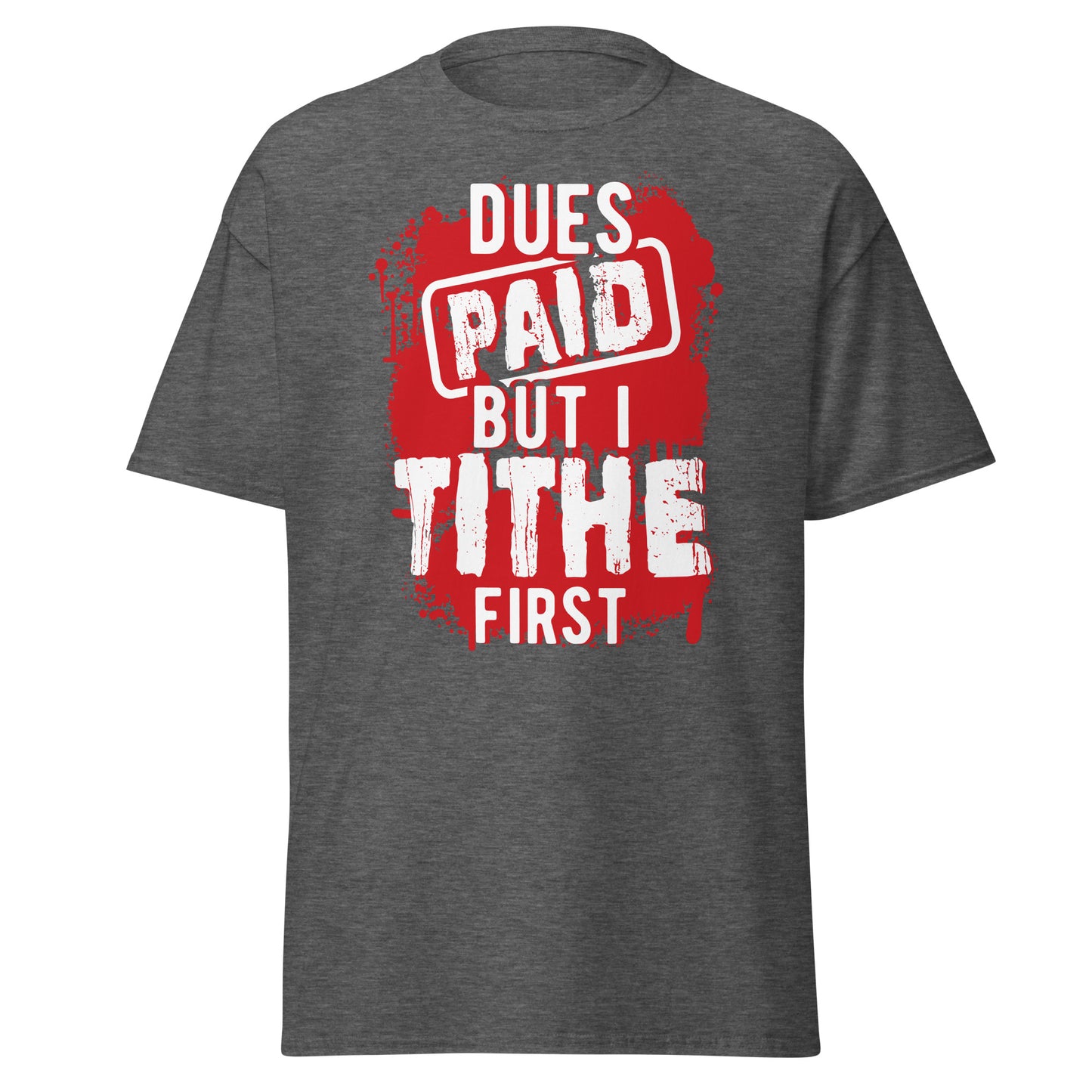 Dues Paid Red and White T-Shirt