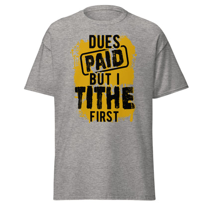 Dues Paid Black and Gold T-Shirt