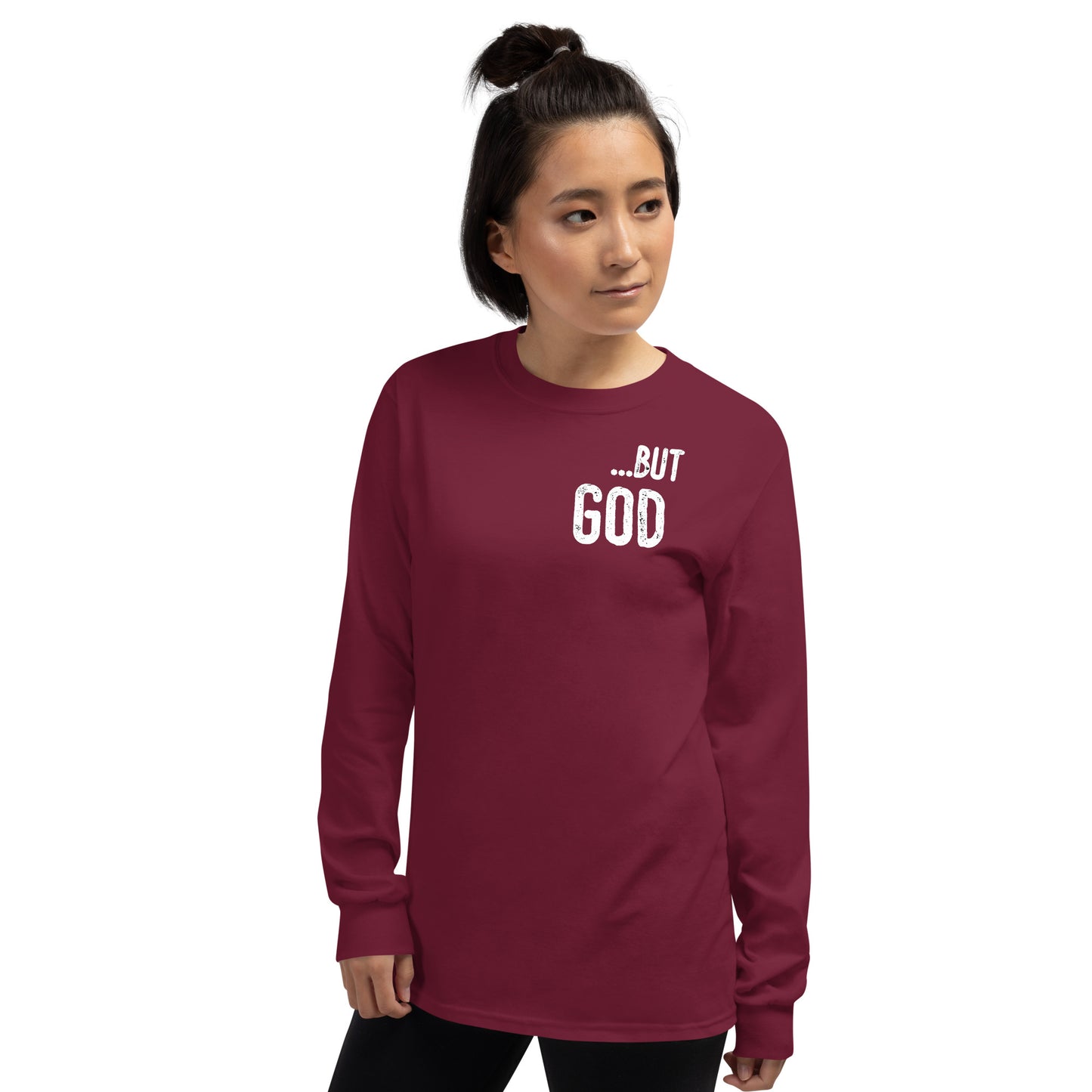 ... but God Long Sleeve Shirt