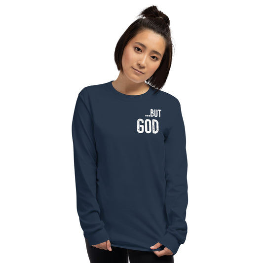 ... but God Long Sleeve Shirt