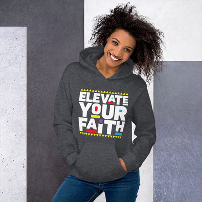 Elevate your Faith Hoodie