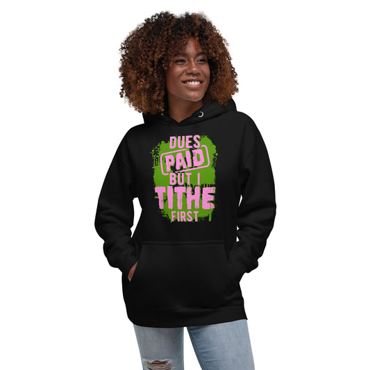 Dues Paid Pink and Green Hoodie