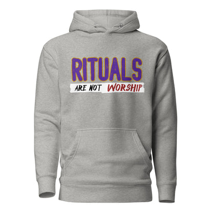 Rituals are not Worship Purple and Gold Hoodie