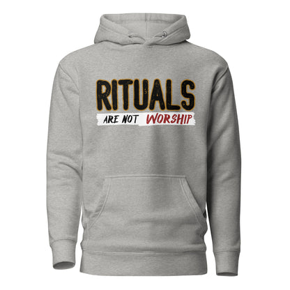 Rituals are not Worship Black and Gold Hoodie